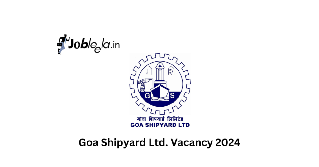 Goa Shiyard Ltd. Vacancy 2024