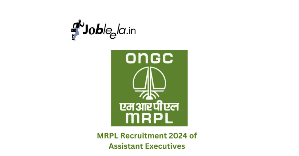 MRPL Recruitment 2024 of Assistant Executives