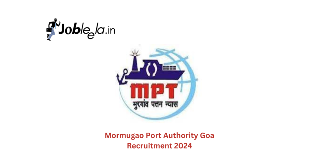 Mormugao Port Authority Goa Recruitment 2024