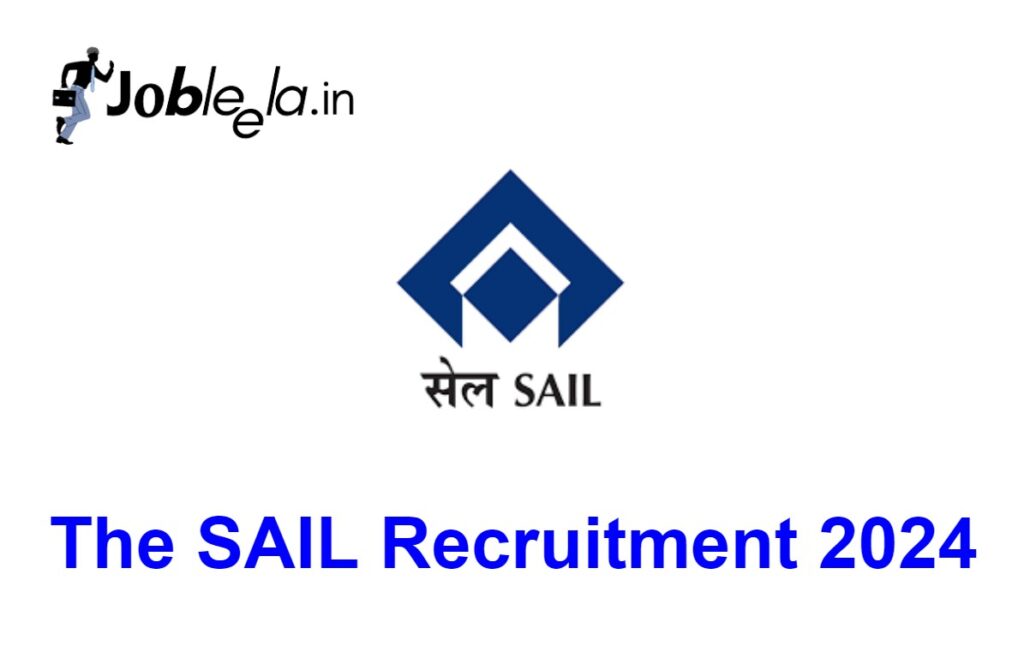 SAIL Recruitment 2024