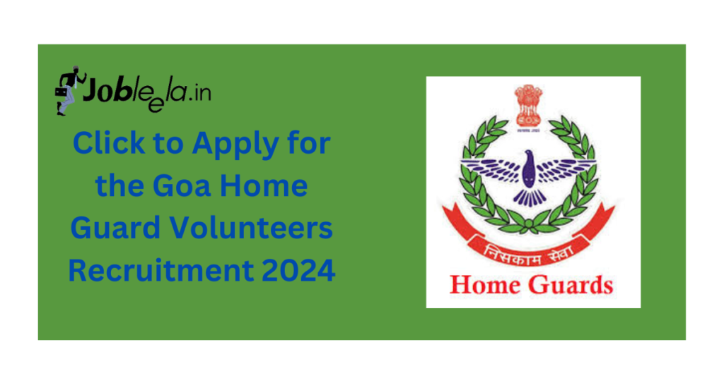 Goa Home Guard Volunteers Recruitment 2024