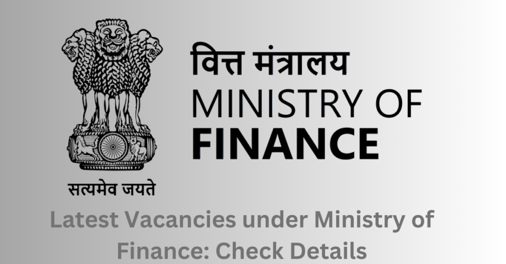 Apply Online Government Jobs: Current Vacancies in Ministry of Finance 2024