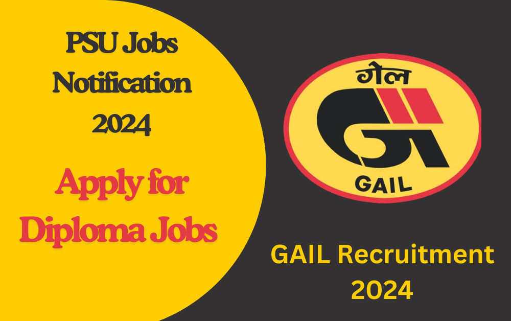 GAIL India Ltd.: Exciting Diploma Job Opportunities 2024