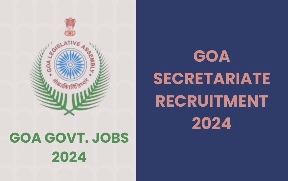 Goa Jobs Secretariat Recruitment 2024