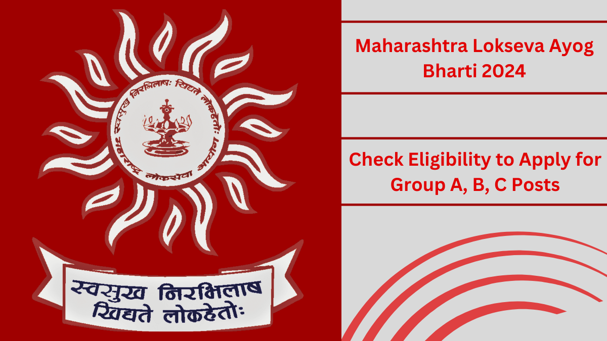 MPSC Recruitment 2024 for Group A, B, & C Category