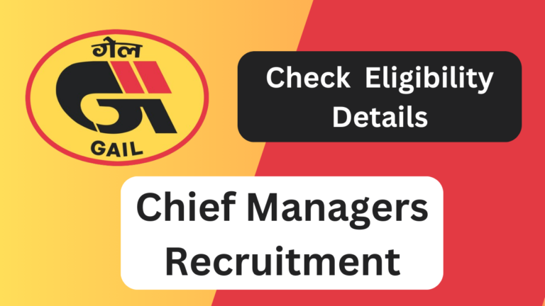 GAIL Recruitment 2024: Chief Managers