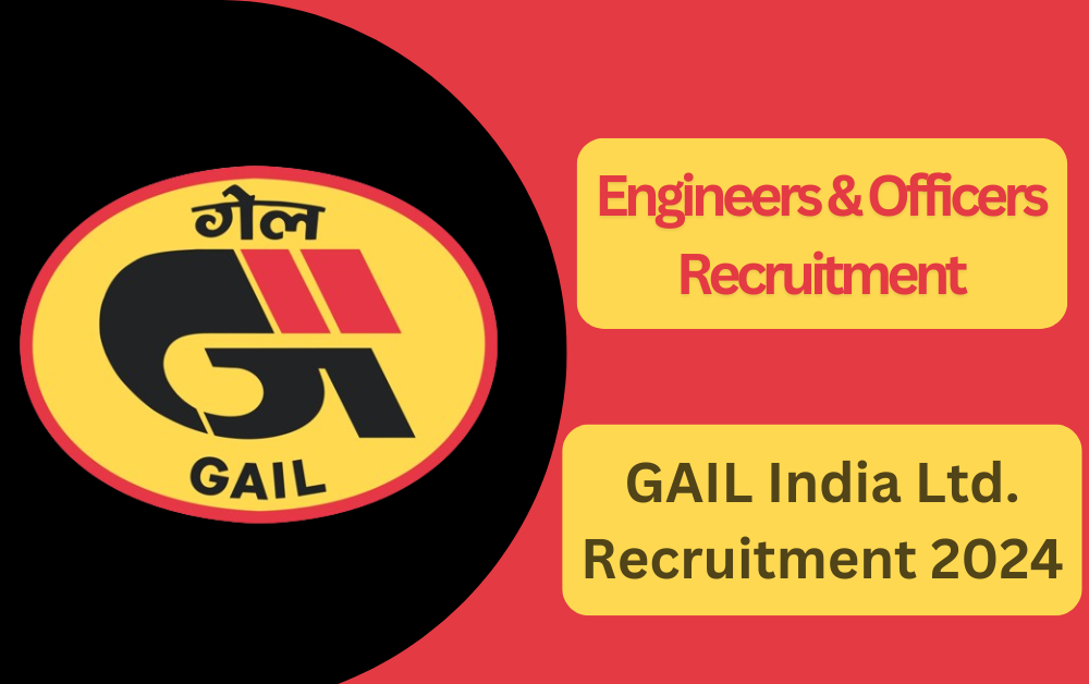 GAIL Recruitment 2024: Engineers & Officers