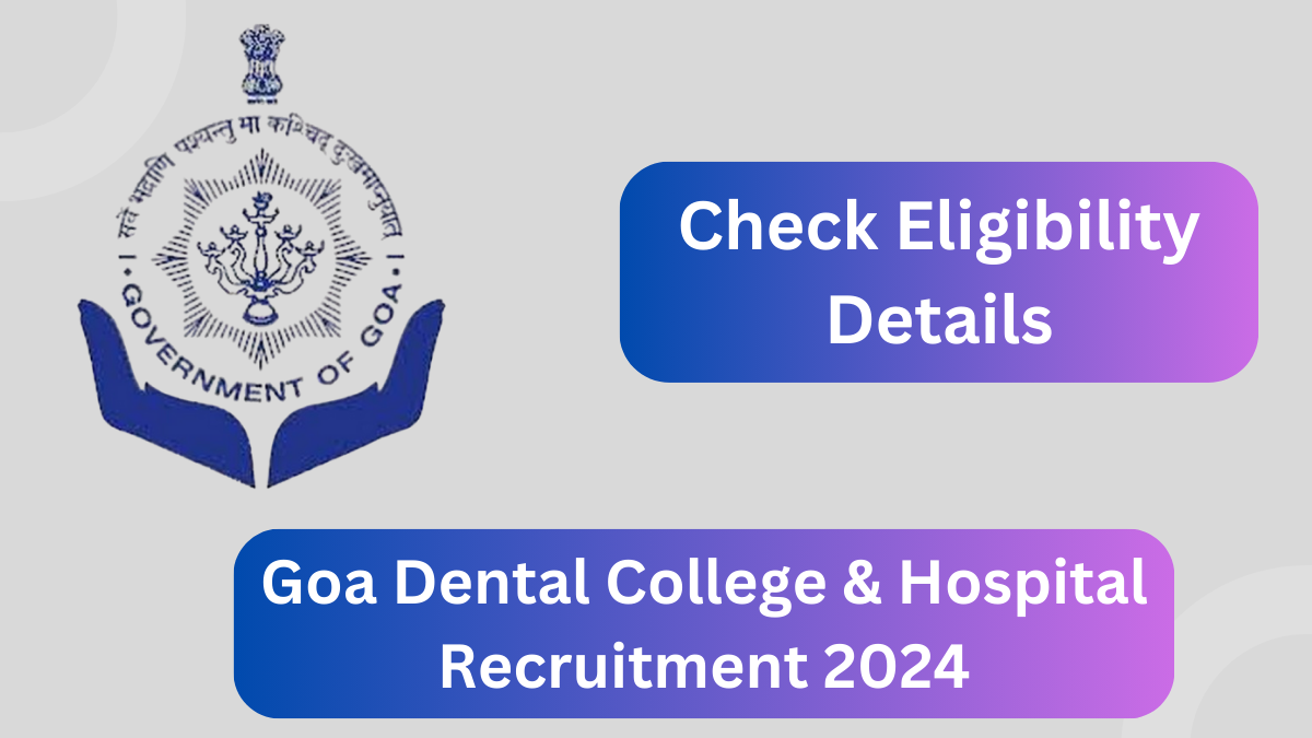 GDCH Goa Government Recruitment 2024