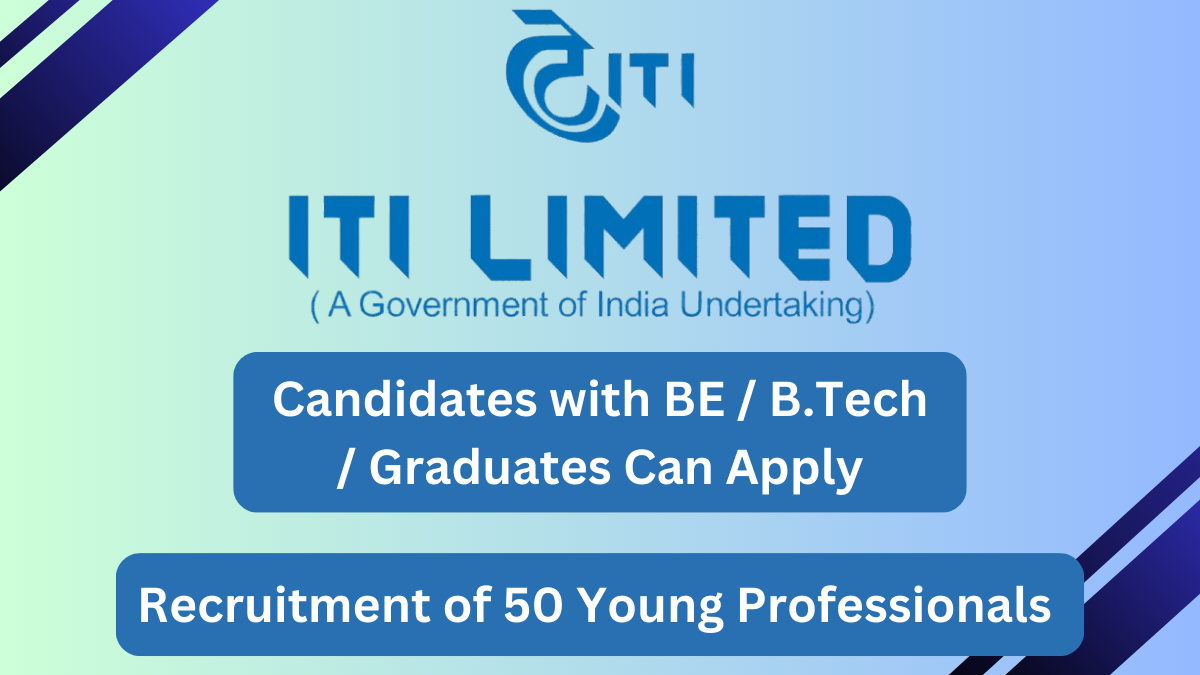 ITI Ltd Young Professionals Recruitment 2024